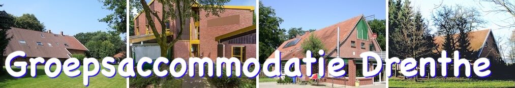 groepsaccommodatie Drenthe
